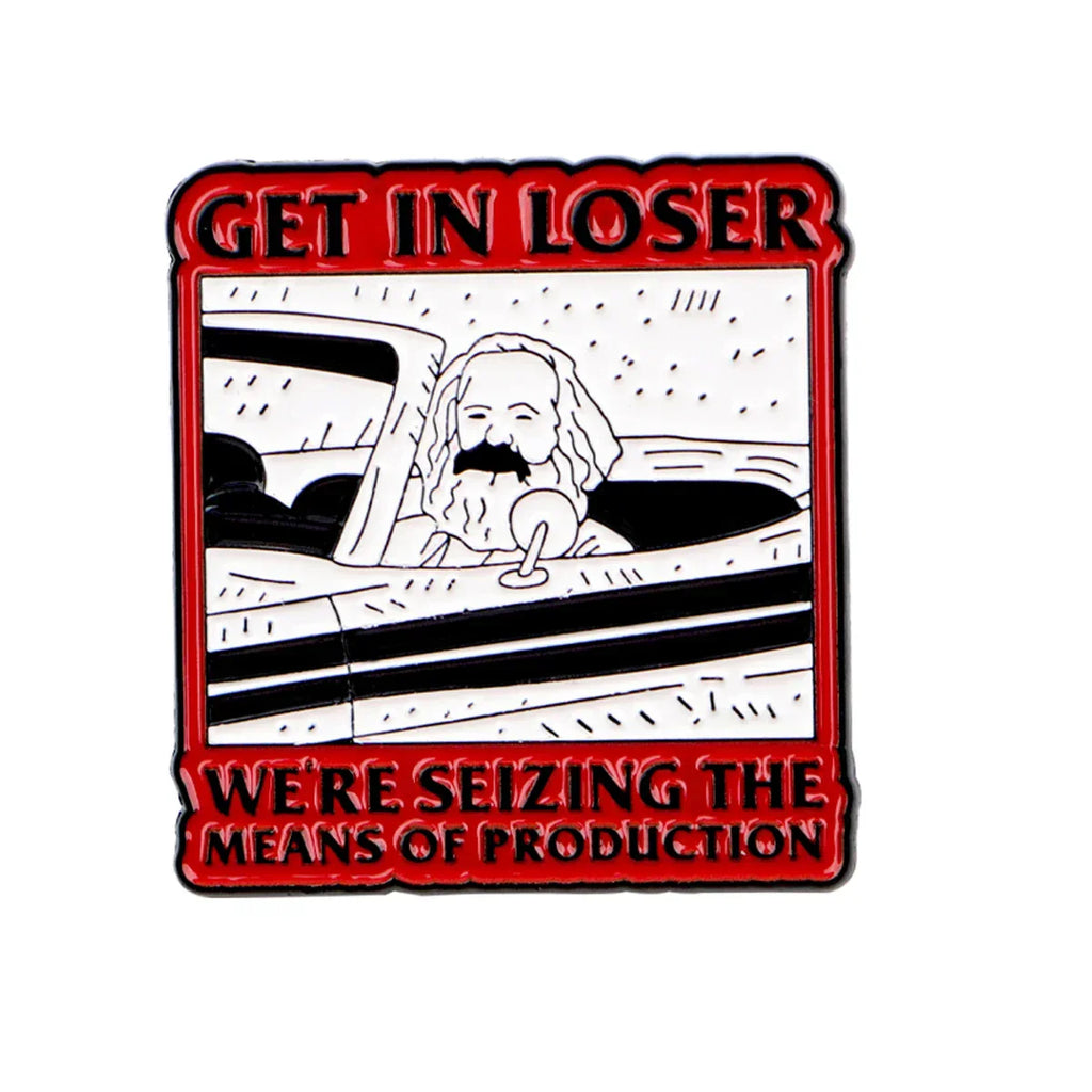 ’GET IN LOSER ’ Enamel Pin Quotes Brooch Pines Lapel Pins Badge on Backpack Clothing Accessories Fashion Jewelry