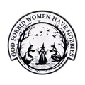 God Forbid Women Have Hobbies Witch Enamel Pin 1