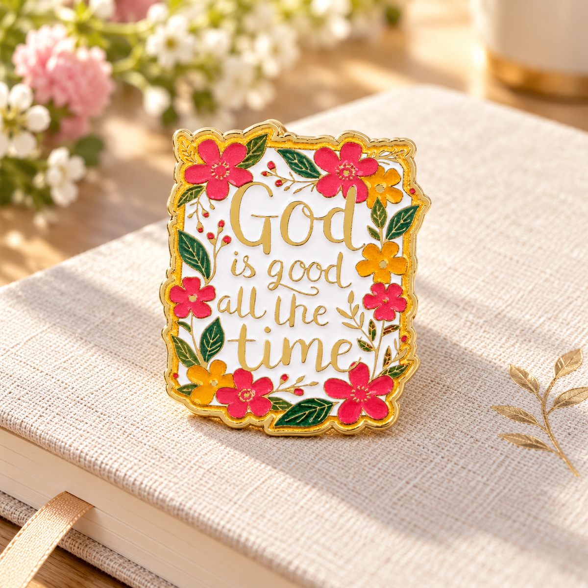 God is good all the time floral enamel pin on a linen journal