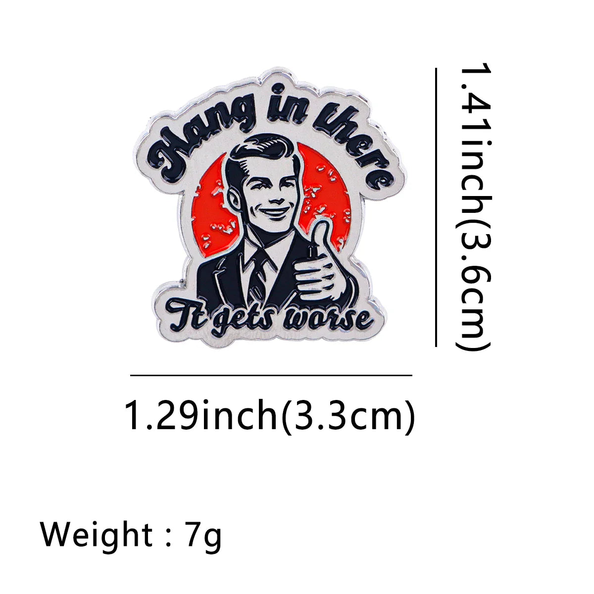 Hang In There Enamel Pin 1