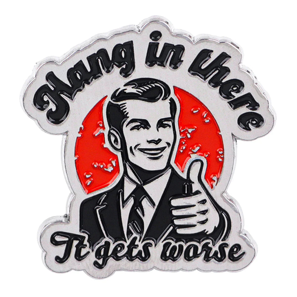 Hang In There Enamel Pin 1