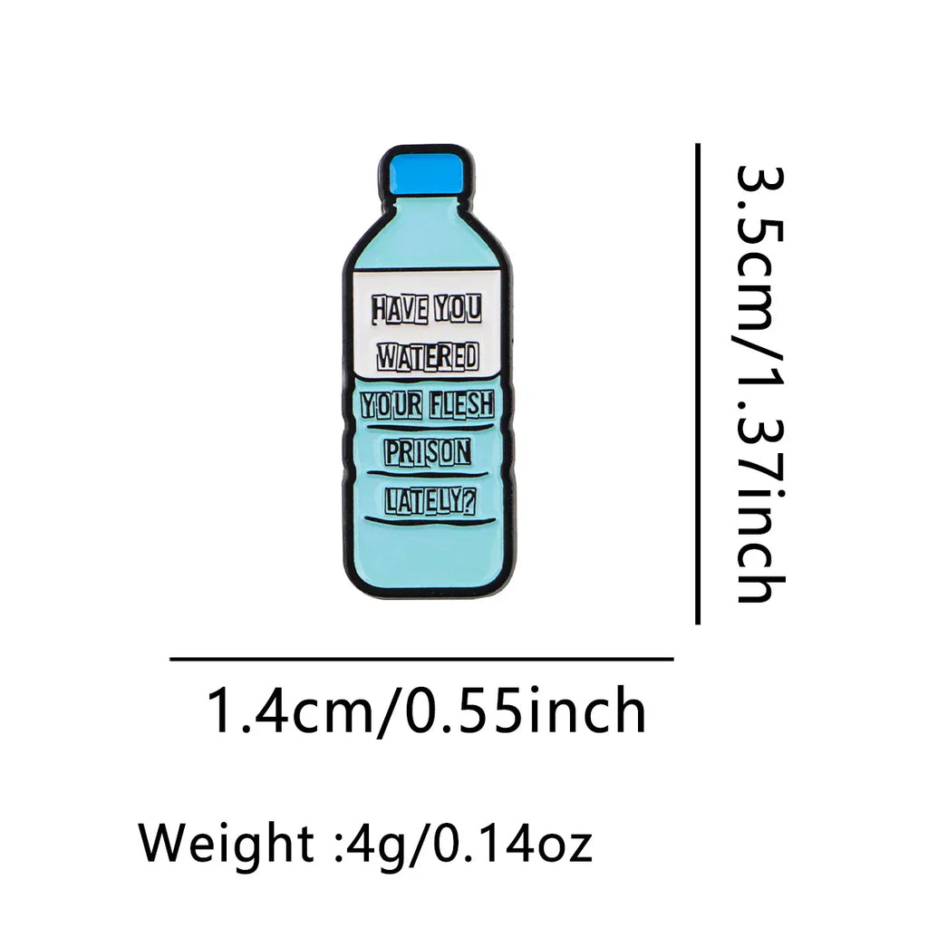 Water Bottle Quotes Enamel Pins Funny Brooches Badge Lapel Pins for Backpacks Clothes Decoration Fashion Jewelry Gifts
