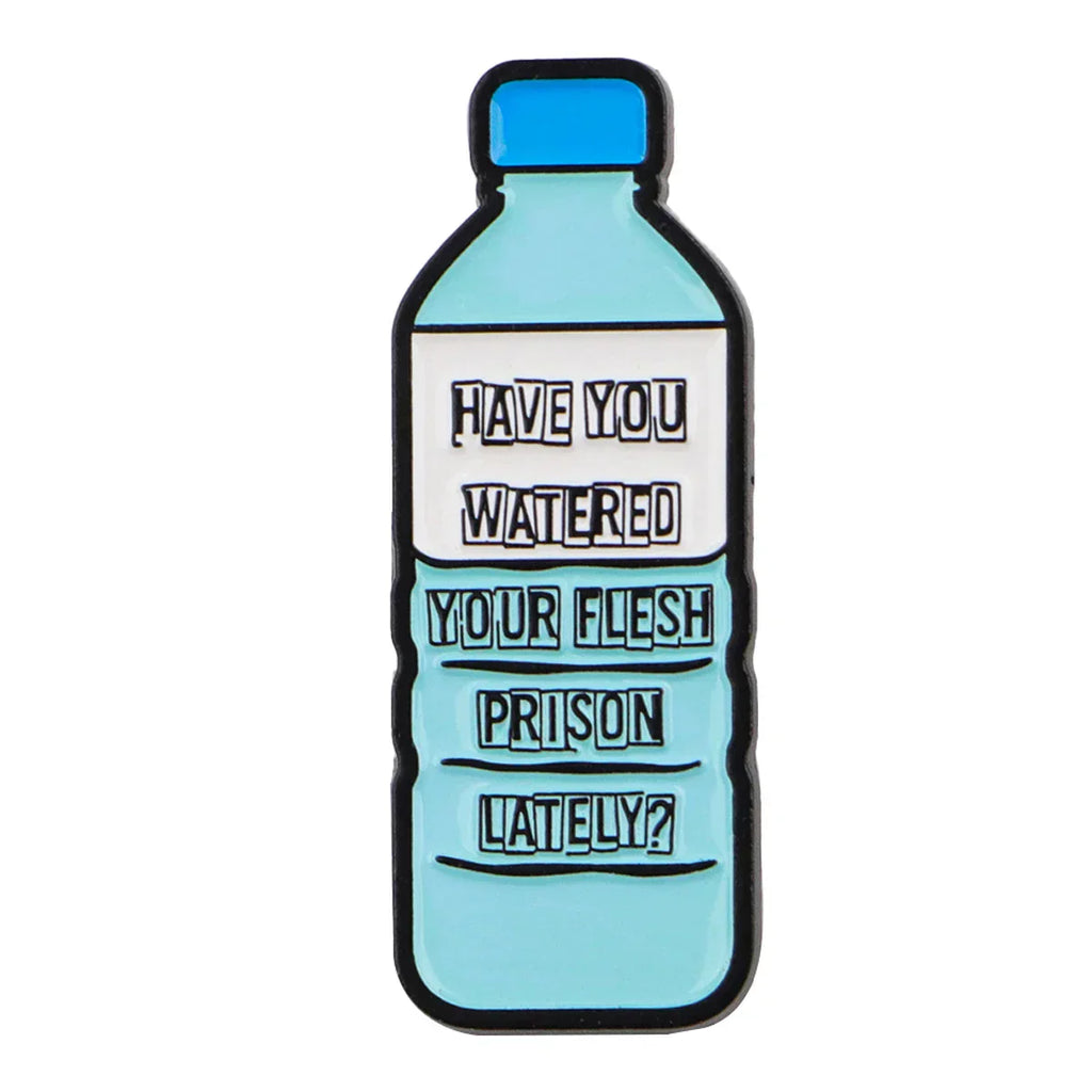 Water Bottle Quotes Enamel Pins Funny Brooches Badge Lapel Pins for Backpacks Clothes Decoration Fashion Jewelry Gifts