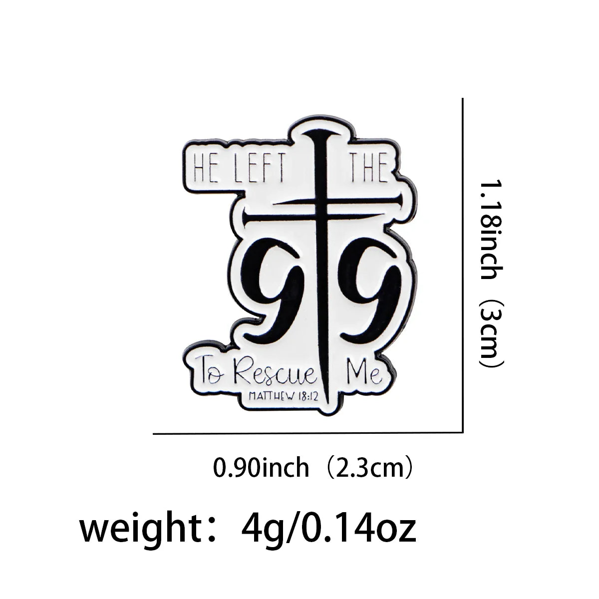 ’He Left The 99 To Rescue Me’ Enamel Pin 1