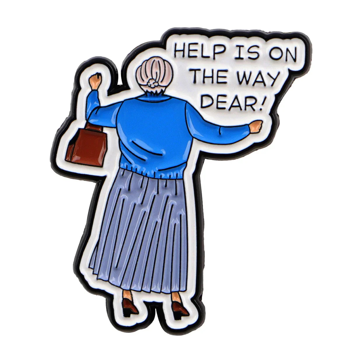 “Help is on the way dear!” Enamel Pin 1