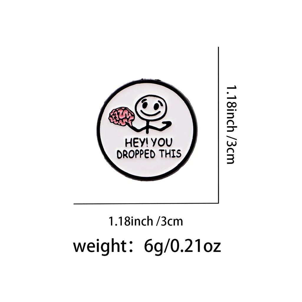 Brain Enamel Pin Humorous Quotes Brooch Pines Lapel Pins Badge on Backpack Clothing Accessories Fashion Jewelry Friends