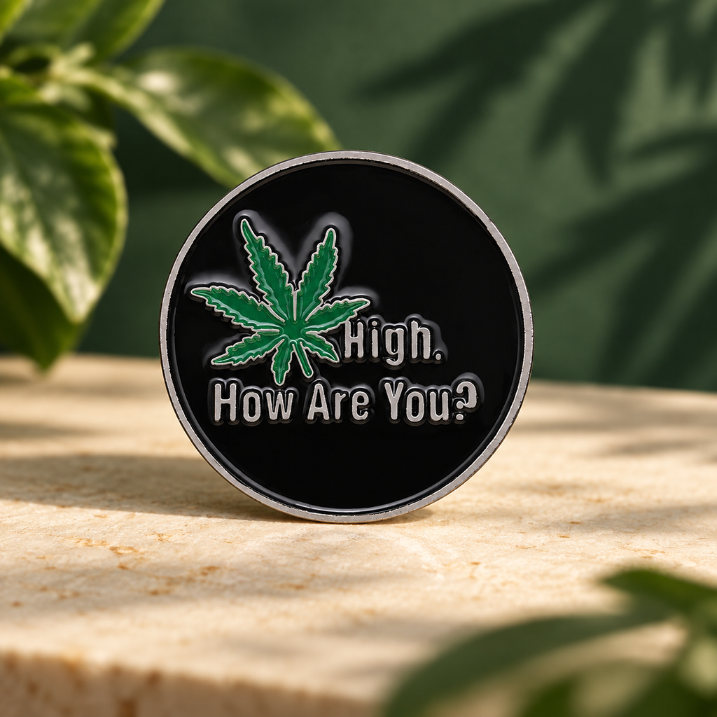 “High, How Are You?” Cannabis Leaf Pin — styled product photo