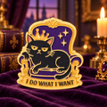 I Do What I Want Crowned Cat Pin on purple velvet in a royal study