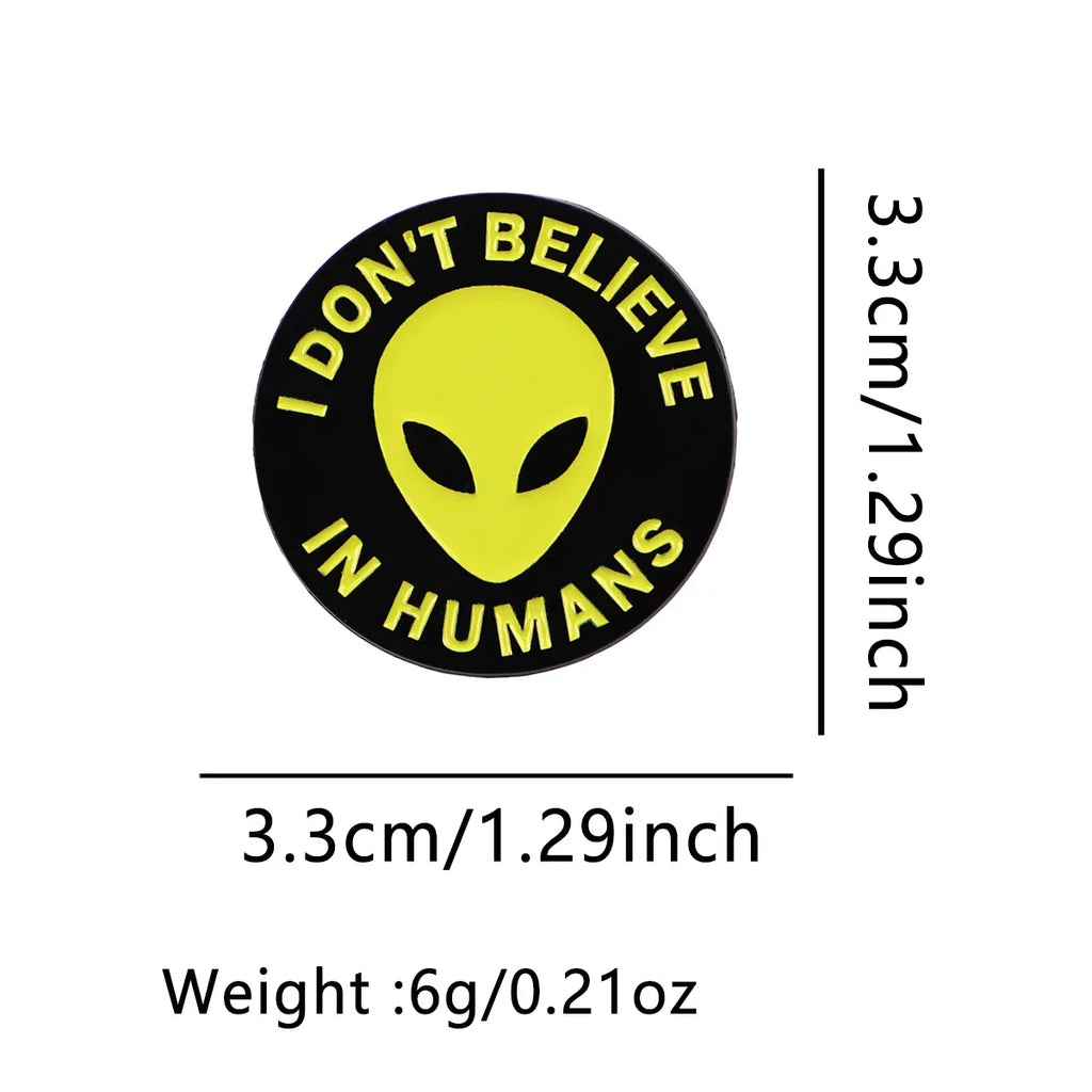 ’I don’t believe’ Funny Alien Enamel Pin Round Brooches Hat Pins Badge on Backpack Clothing Accessories Fashion Jewelry
