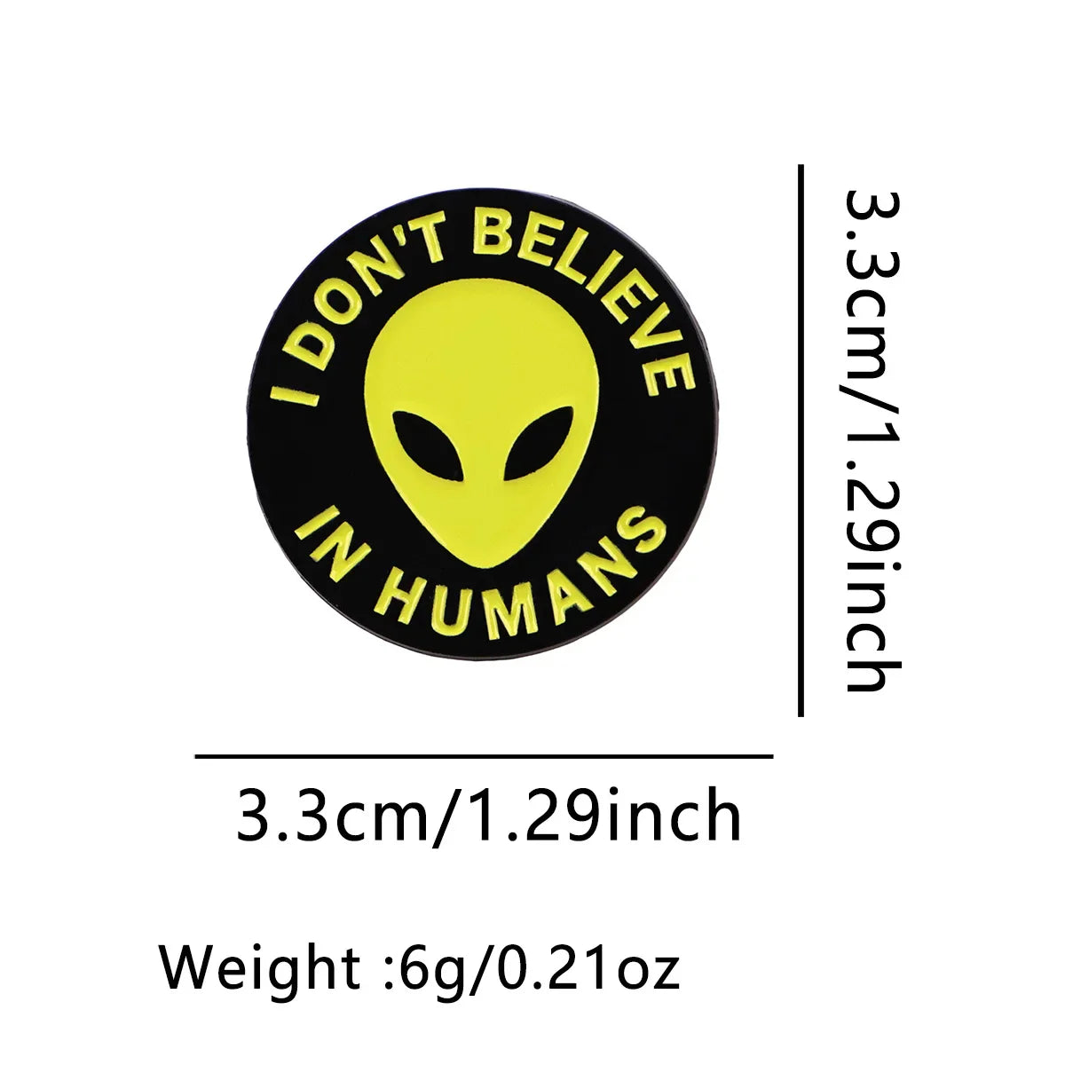 ’I don’t believe’ Funny Alien Enamel Pin Round Brooches Hat Pins Badge on Backpack Clothing Accessories Fashion Jewelry