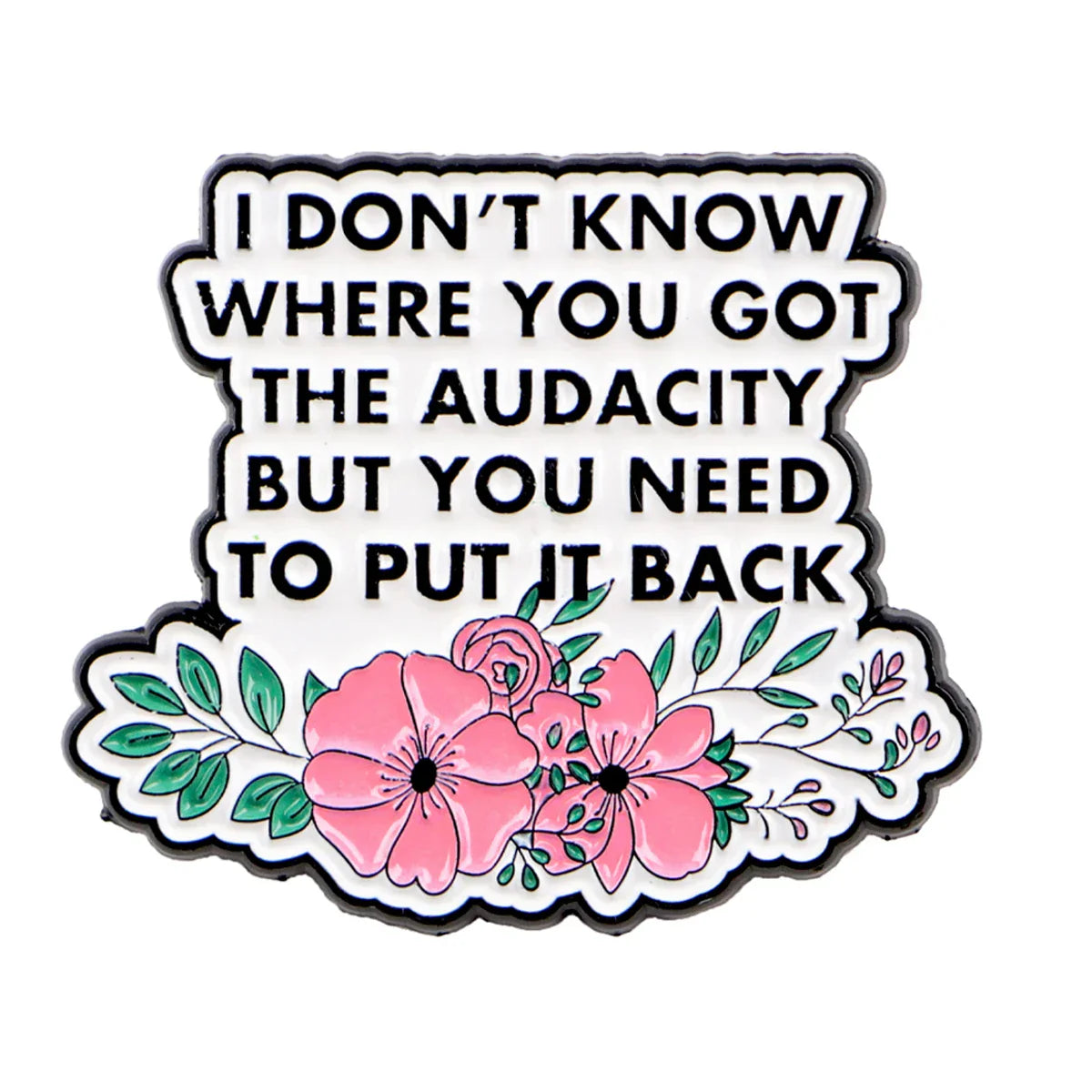 I Don’t Know Where Enamel Pin 1