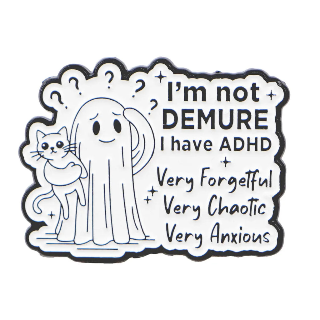I have ADHD Enamel Pin 1