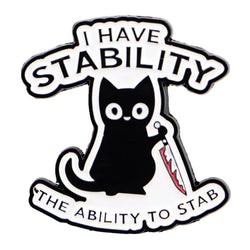 I Have Stability Cat Enamel Pin 1