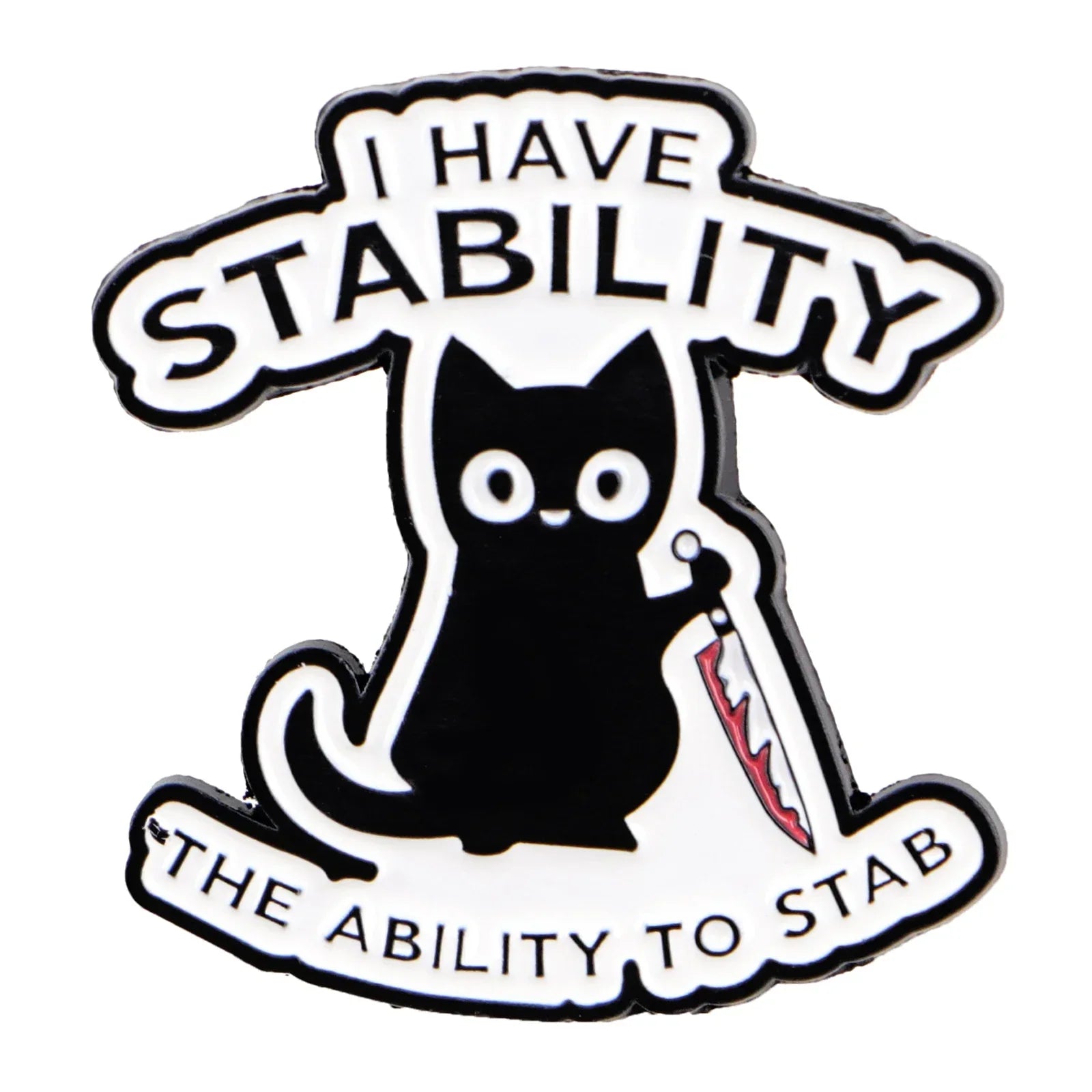 I Have Stability Cat Enamel Pin 1