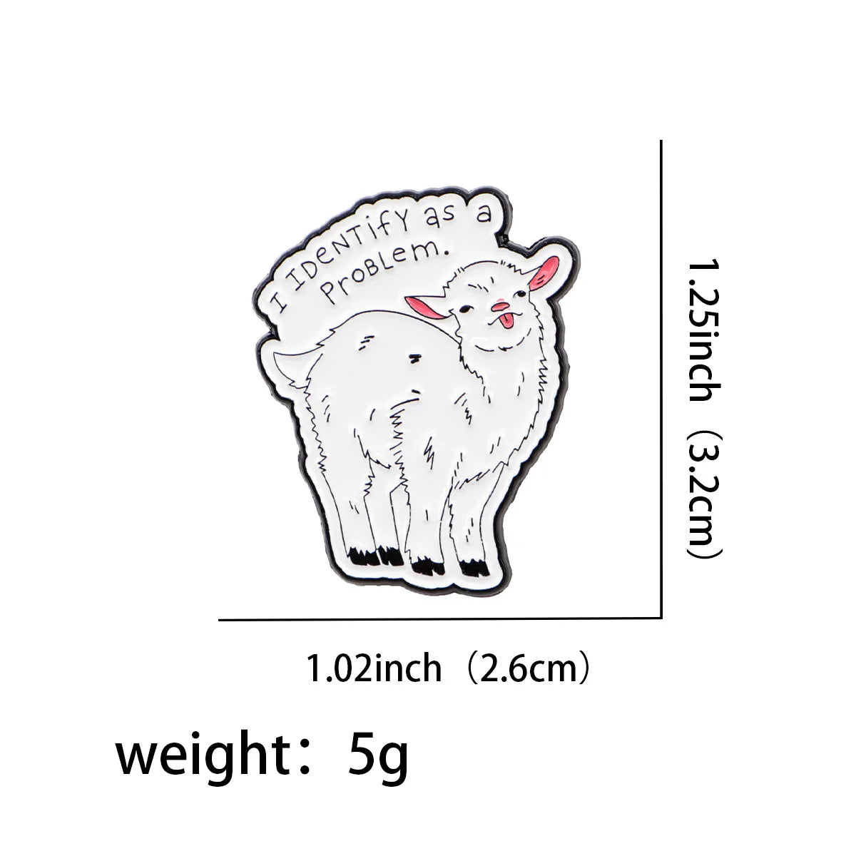 I Identify As A Problem Goat Enamel Pin 1