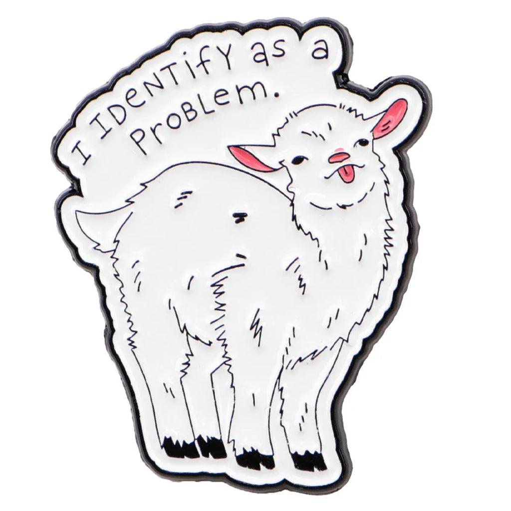 I Identify As A Problem Goat Enamel Pin 1