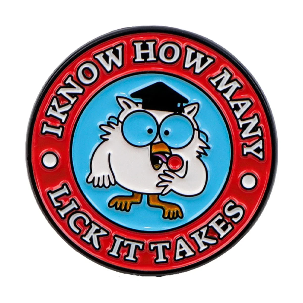 I Know How Many Lick It Takes Owl Enamel Pin 1