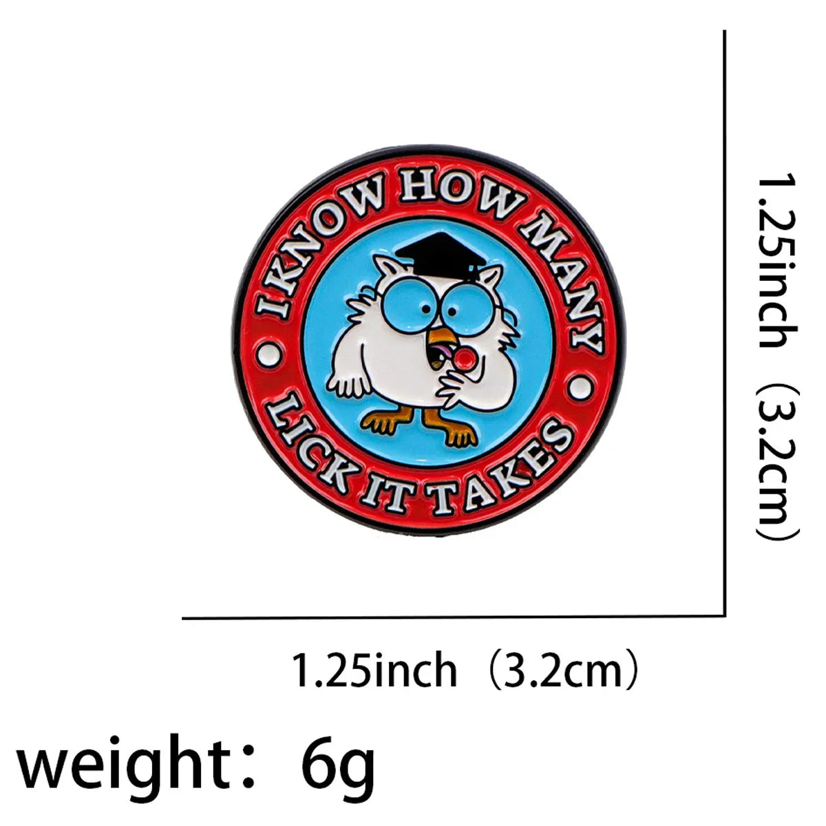 I Know How Many Lick It Takes Owl Enamel Pin 1