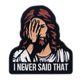 I NEVER SAID THAT Jesus Enamel Pin 1