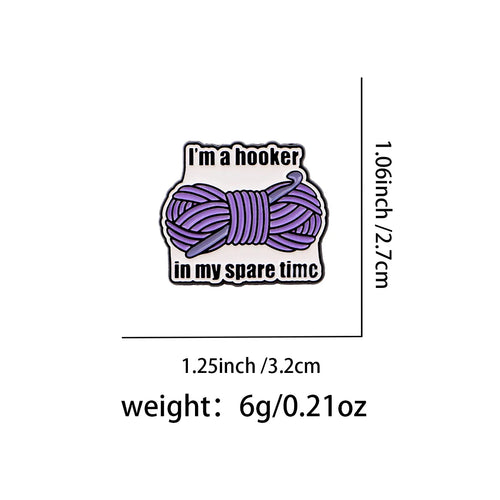 I’m a hooker Enamel Pin Lapel Pins for Backpacks Crochet Brooches for Women Fashion Jewelry Accessories Friends Gift - 1