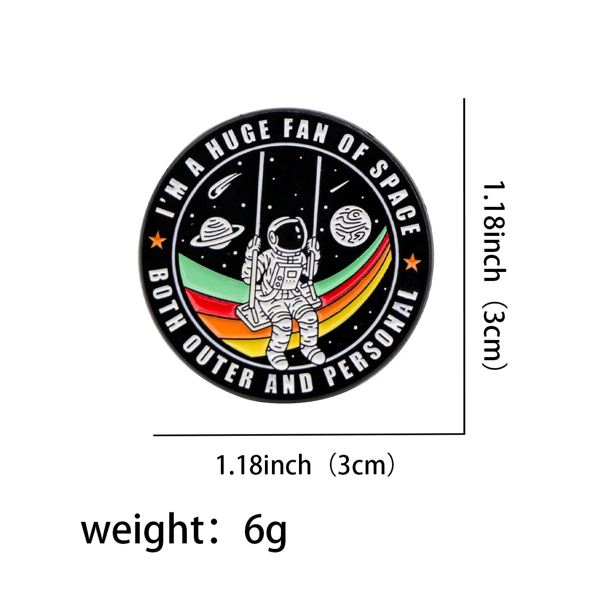 I’m a Huge Fan of Space Enamel Pin 1