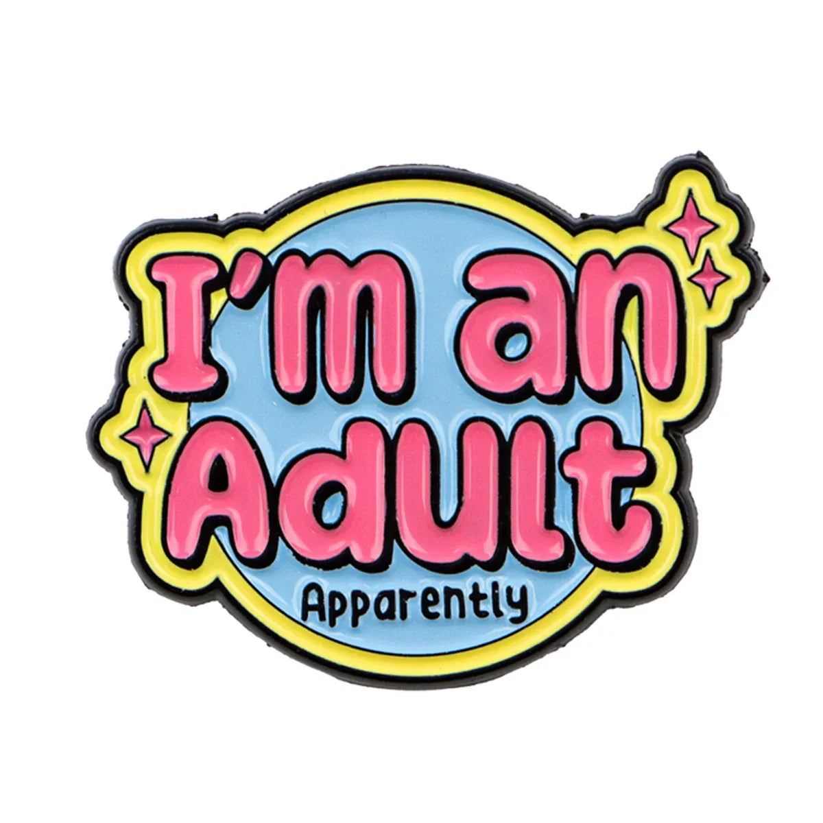 Autism Quotes Enamel Pin I’M AN ADULT Brooches Pin Lapel Pins Badge on Backpack Clothing Accessories Fashion Jewelry