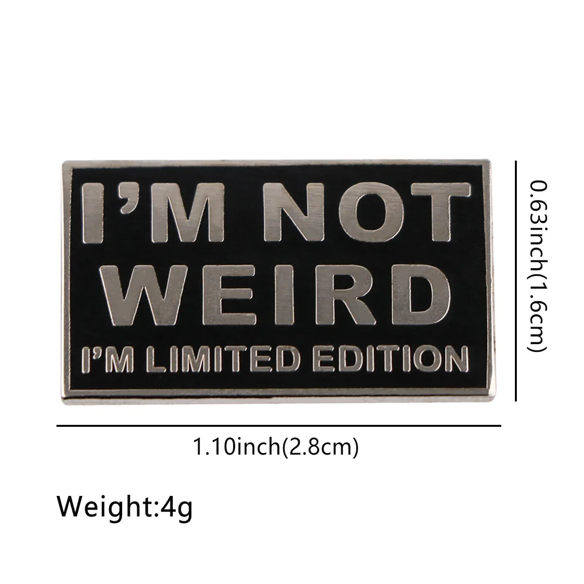 I’m Not Weird Enamel Pin 1