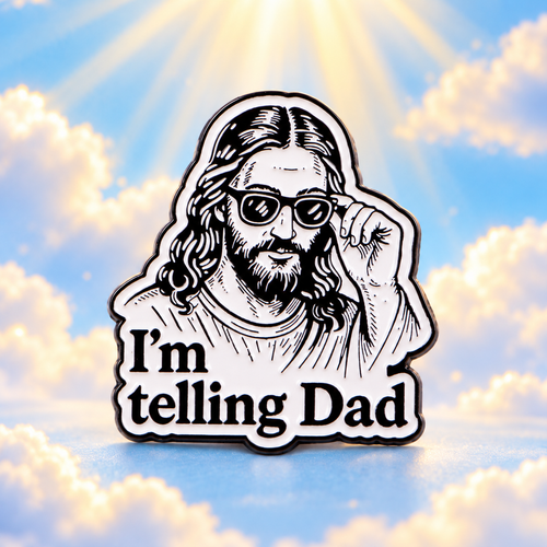 I'm Telling Dad Jesus enamel pin against a sunlit sky with soft clouds