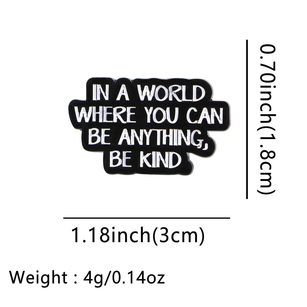 ’IN A WORLD ’ Enamel Pin Quotes Brooch Pines Lapel Pins Badge on Backpack Clothing Accessories Funny Jewelry Friends