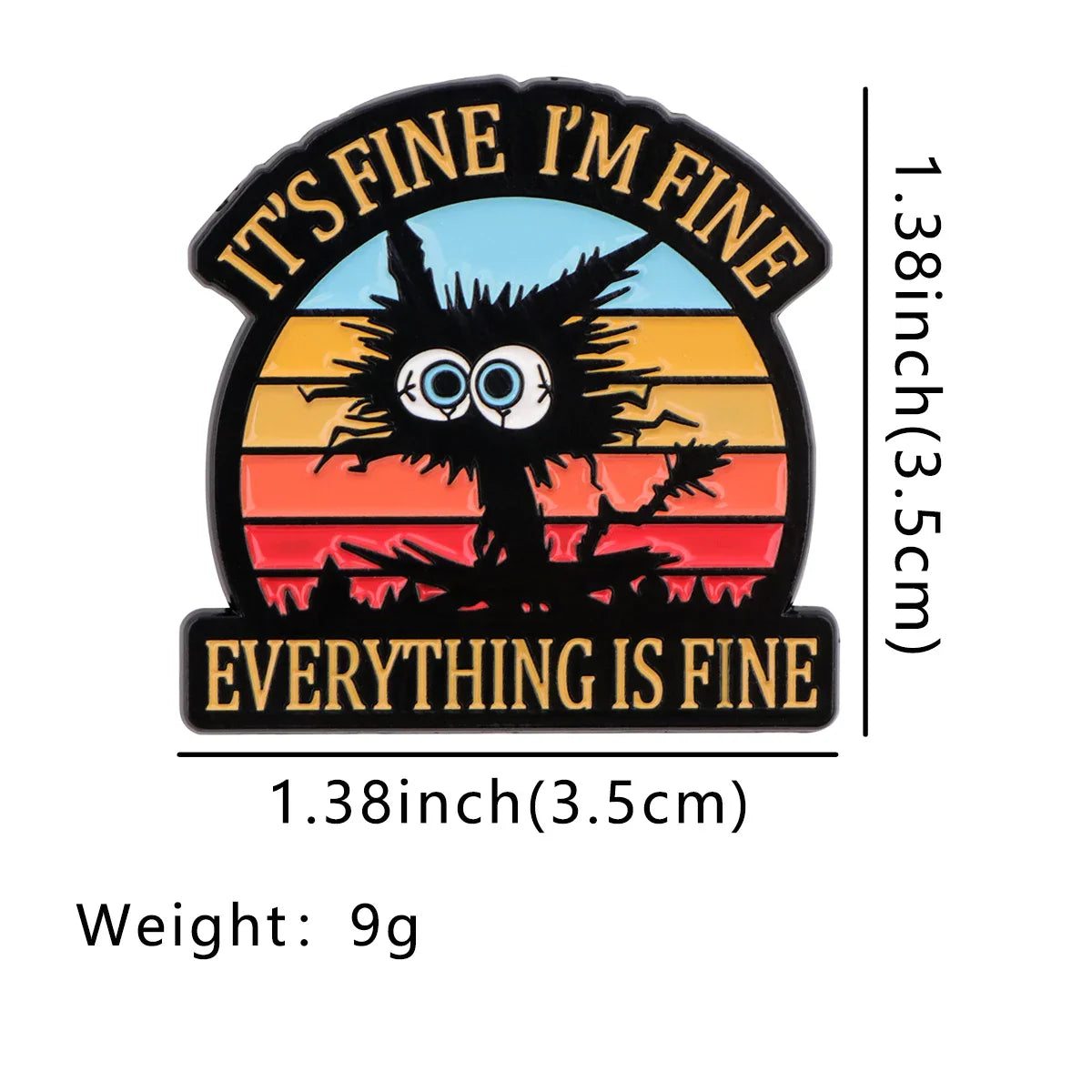 It’s Fine I’m Fine Everything Is Fine Enamel Pin 1