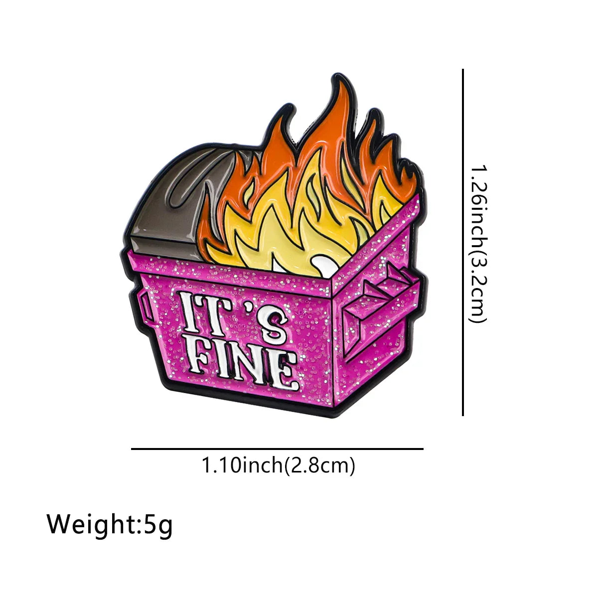 I’ts Fine Trash Fire Enamel Pin 1