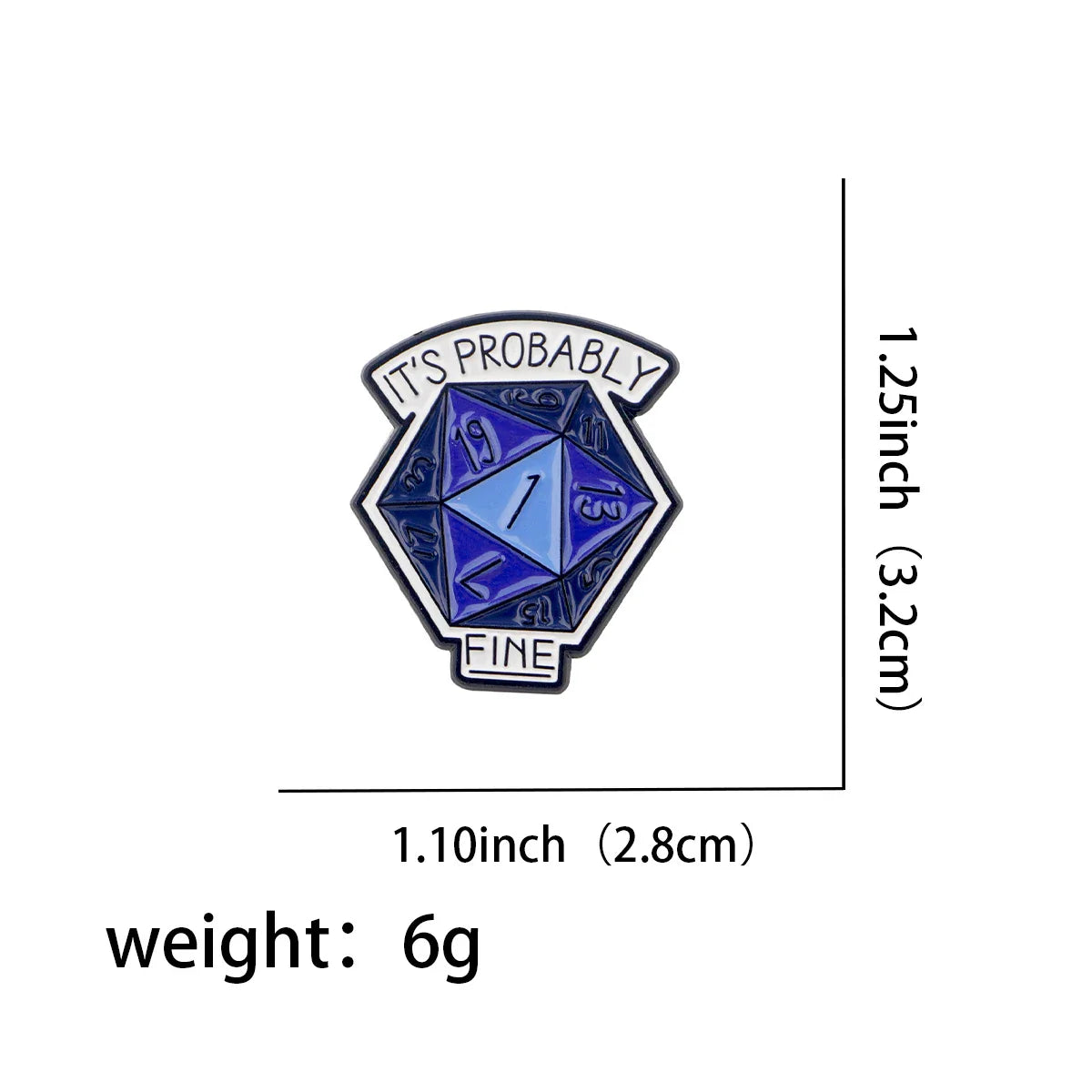 It’s Probably Fine Dice Enamel Pin 1