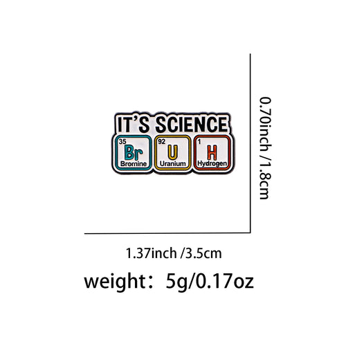It’s Science Enamel Pin Lapel Pins for Backpacks Chemistry Brooches for Women Fashion Jewelry Accessories Friends Gift