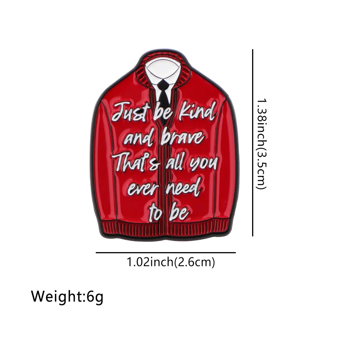 ’Just be kind and brave. That’s all you will ever need to be’ Fred Rogers Enamel Pin 1