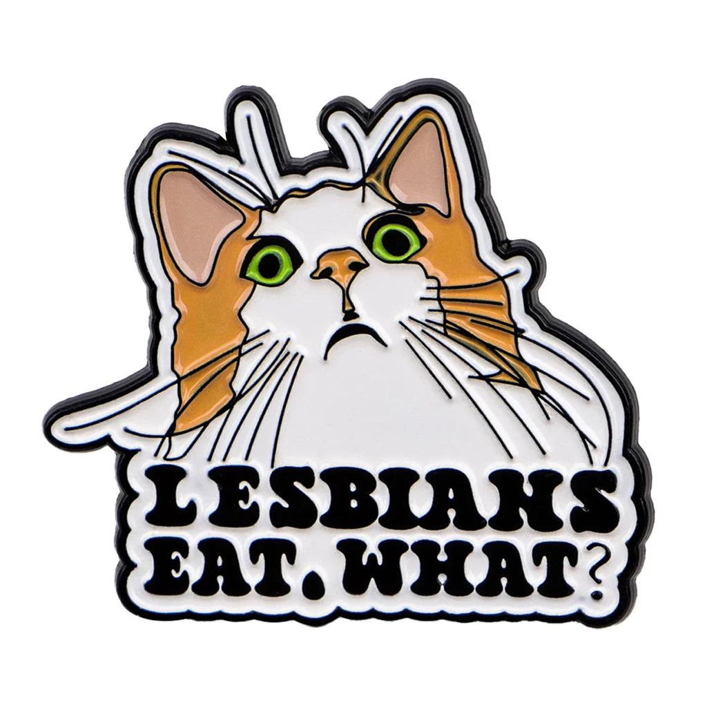 Lesbian Eat What? Cat Enamel Pin 1
