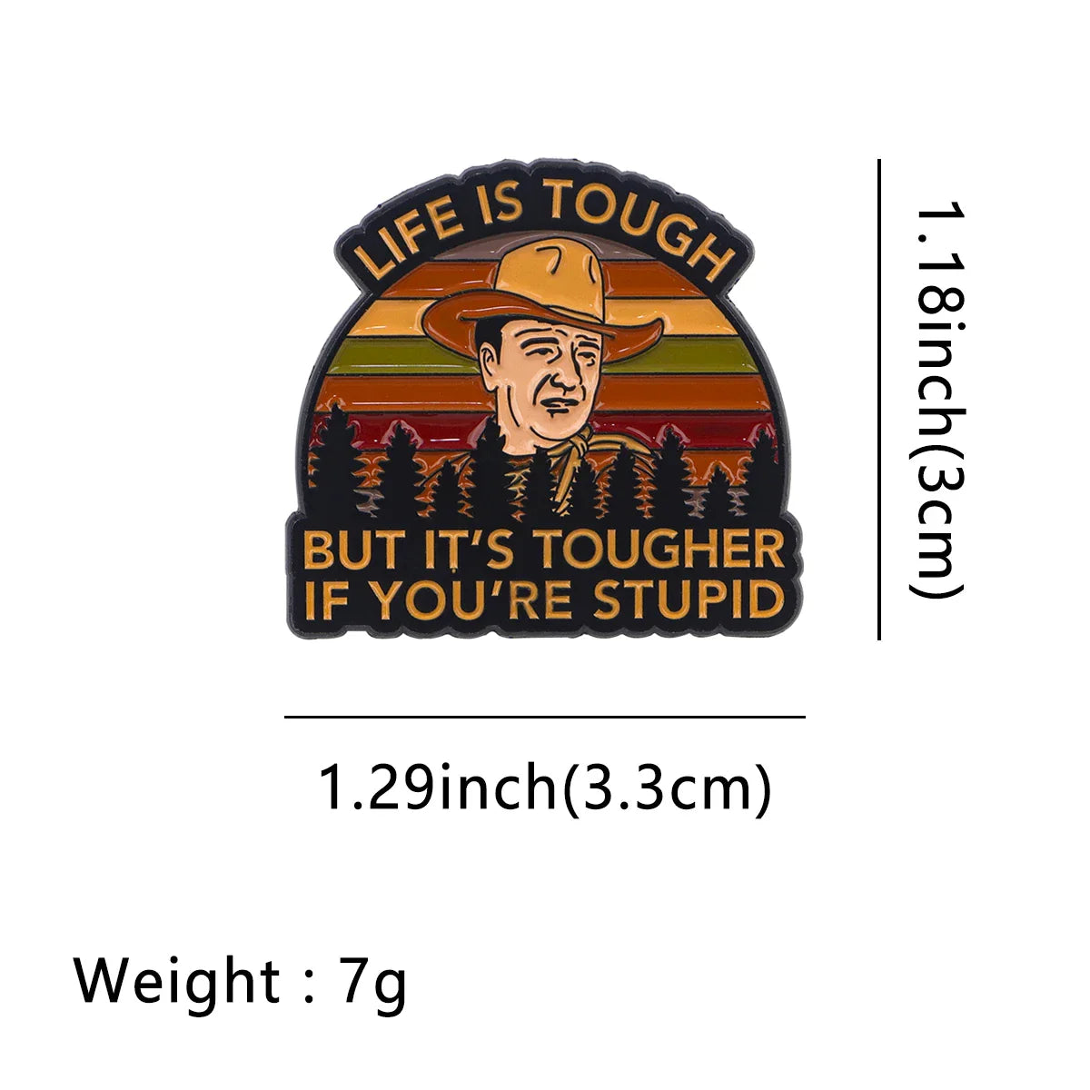 Life Is Tough Enamel Pin 1
