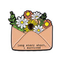Long Story Short I Survived Enamel Pin 1 / 1