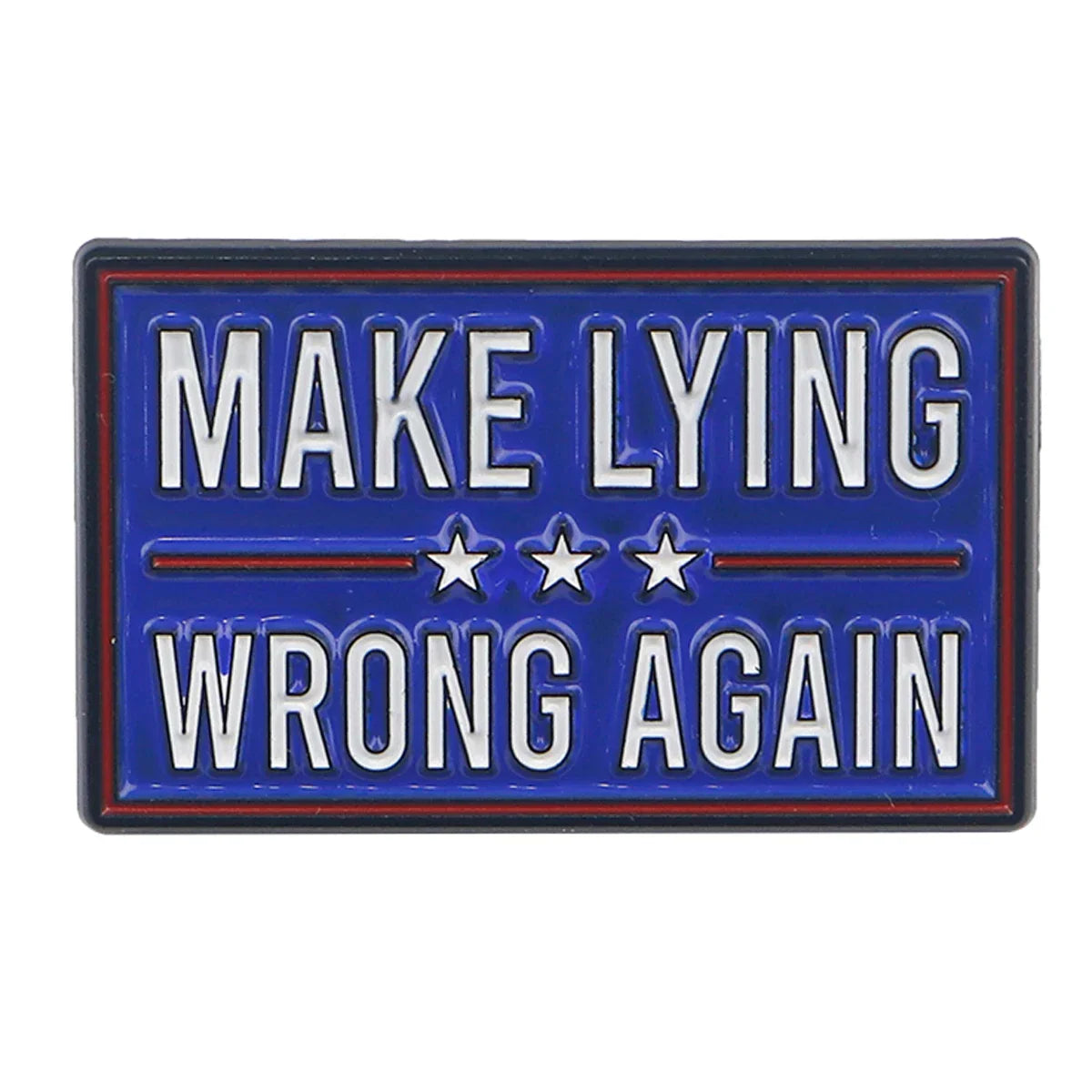 ’Make Lying Wrong Again’ Enamel Pin 1