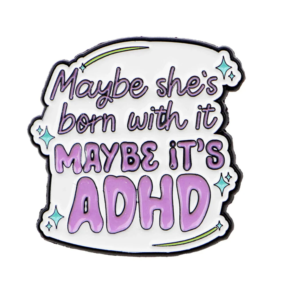 ADHD Awareness Enamel Pin ’Maybe ’ Quote Brooch Lapel Pins Badge on Backpack Clothing Accessories Fashion Jewelry