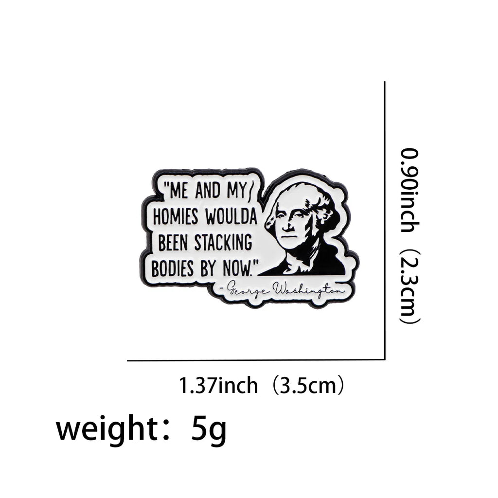 ’ME AND MY/HOMIES WOULDA BEEN STACKING BODIES BY NOW’ Enamel Pin 1 / MULTI