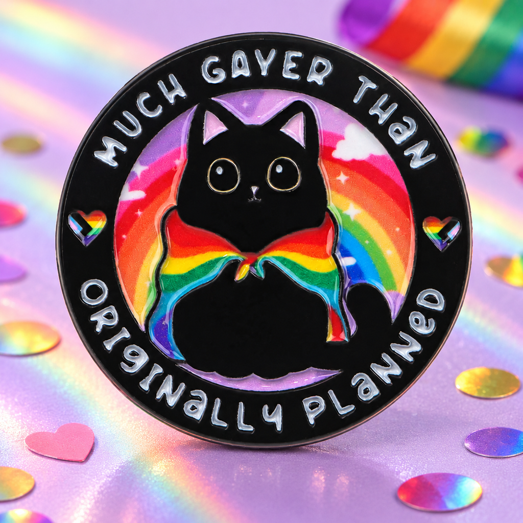 Much Gayer Than Originally Planned Cat pin on a colorful pride backdrop