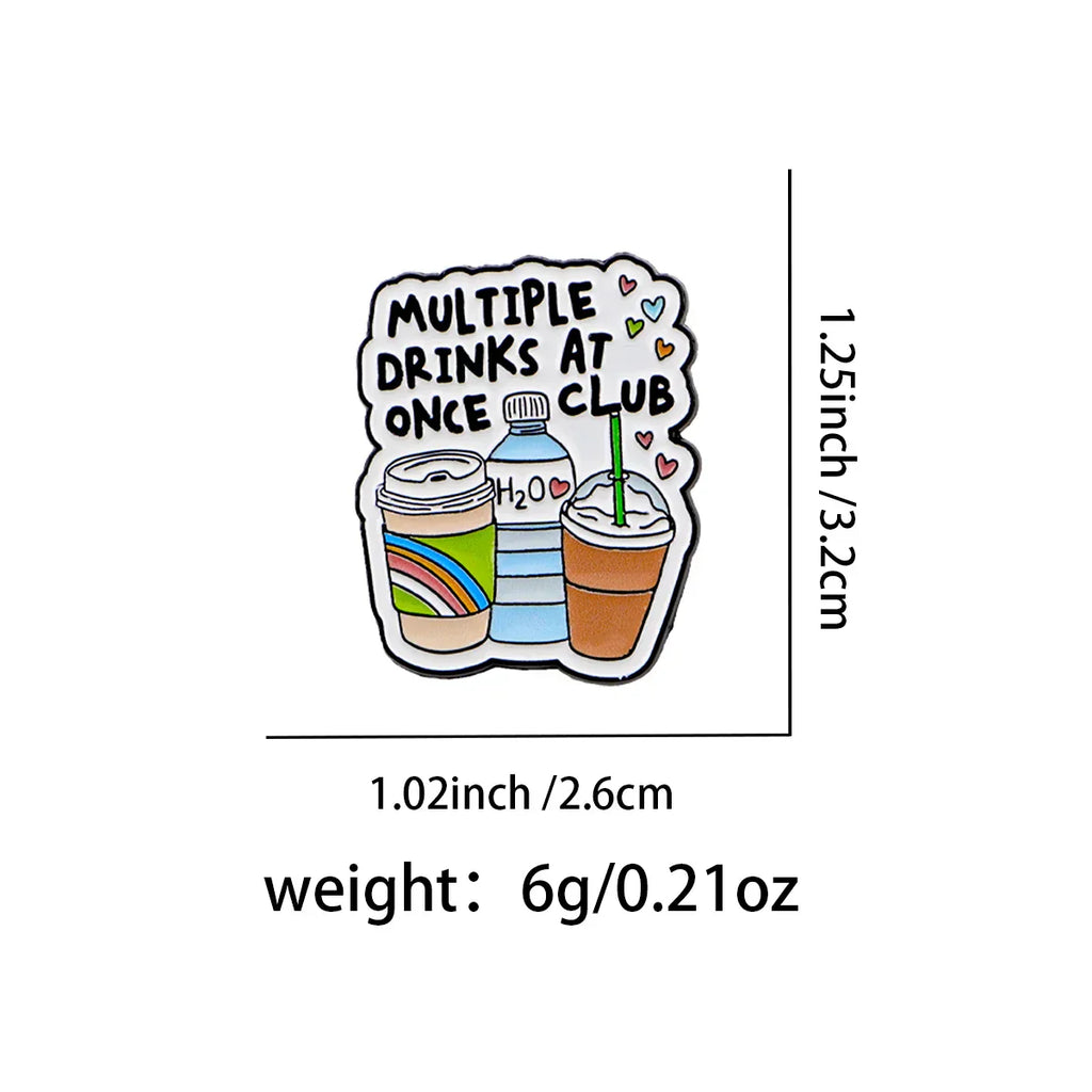 ’Multiple Drinks at Once Club’ Enamel Pin Cute Brooches Lapel Pins Badge Clothing Accessories Fashion Jewelry Coffee