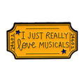 Music Ticket ’I Just Really Love Musicals’ Enamel Pin 1