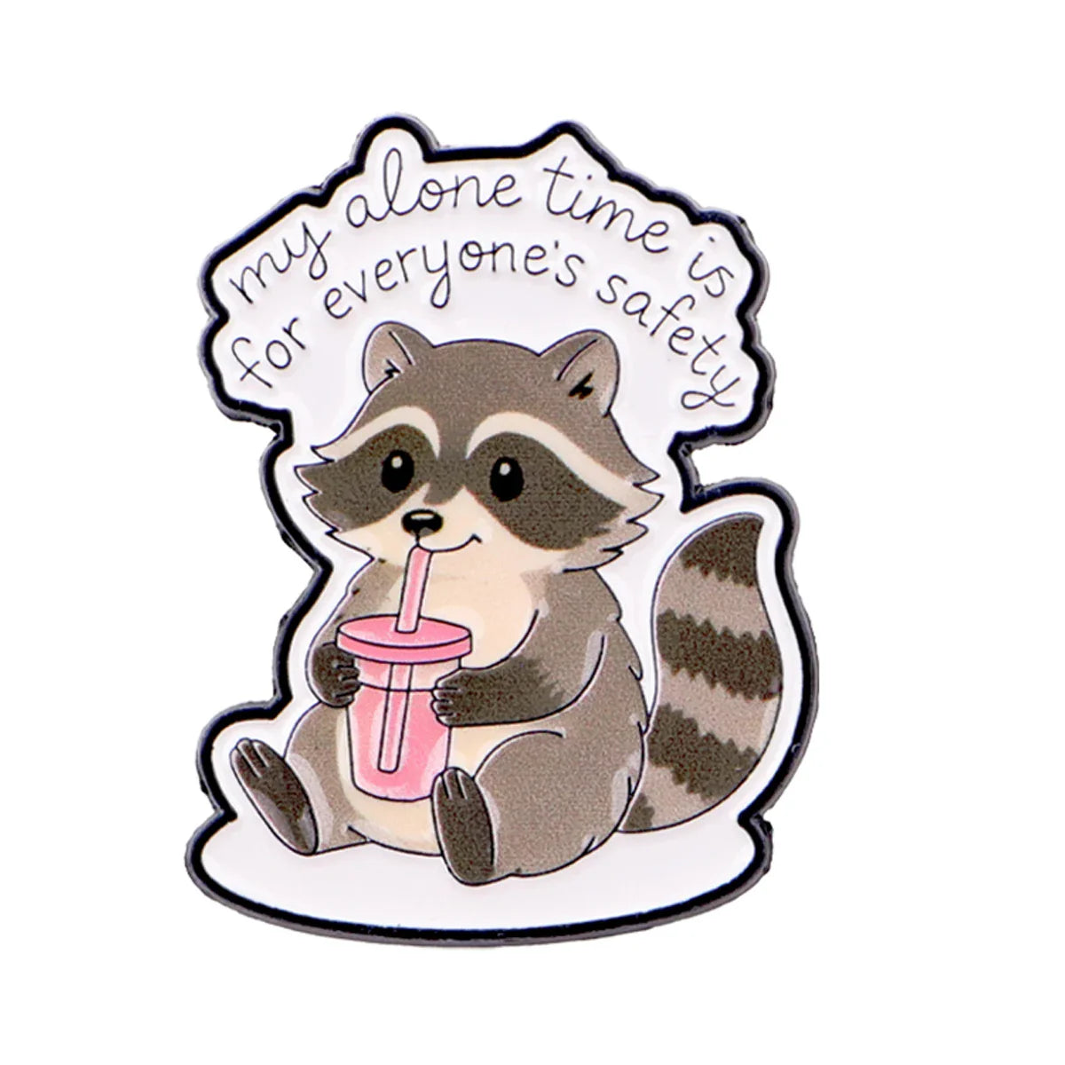 ’my alone time is’ Enamel Pin Raccoon Brooch Pines Lapel Pins Badge on Backpack Clothing Accessories Animal Jewelry