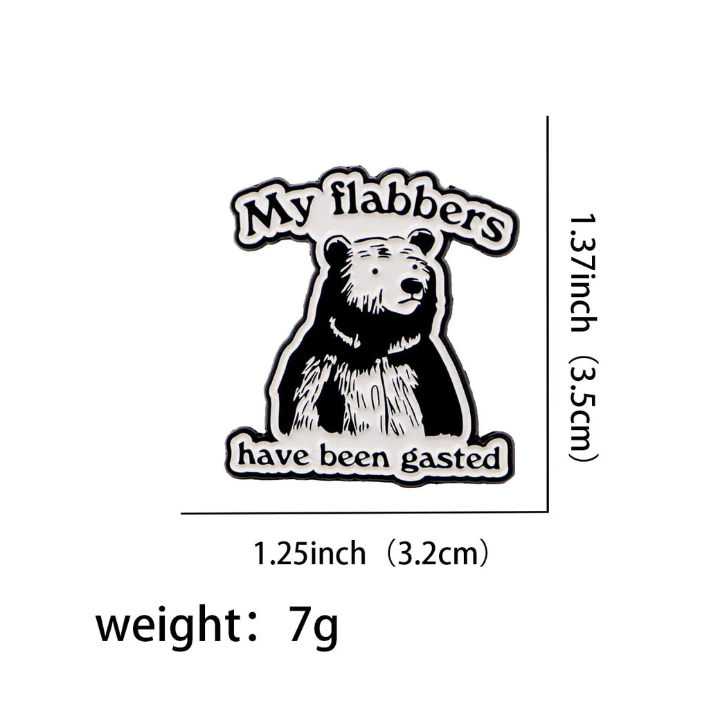 My Flabbers Have Been Gasted Bear Enamel Pin 1