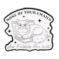 None Of Your Emails Office Cat Enamel Pin 1