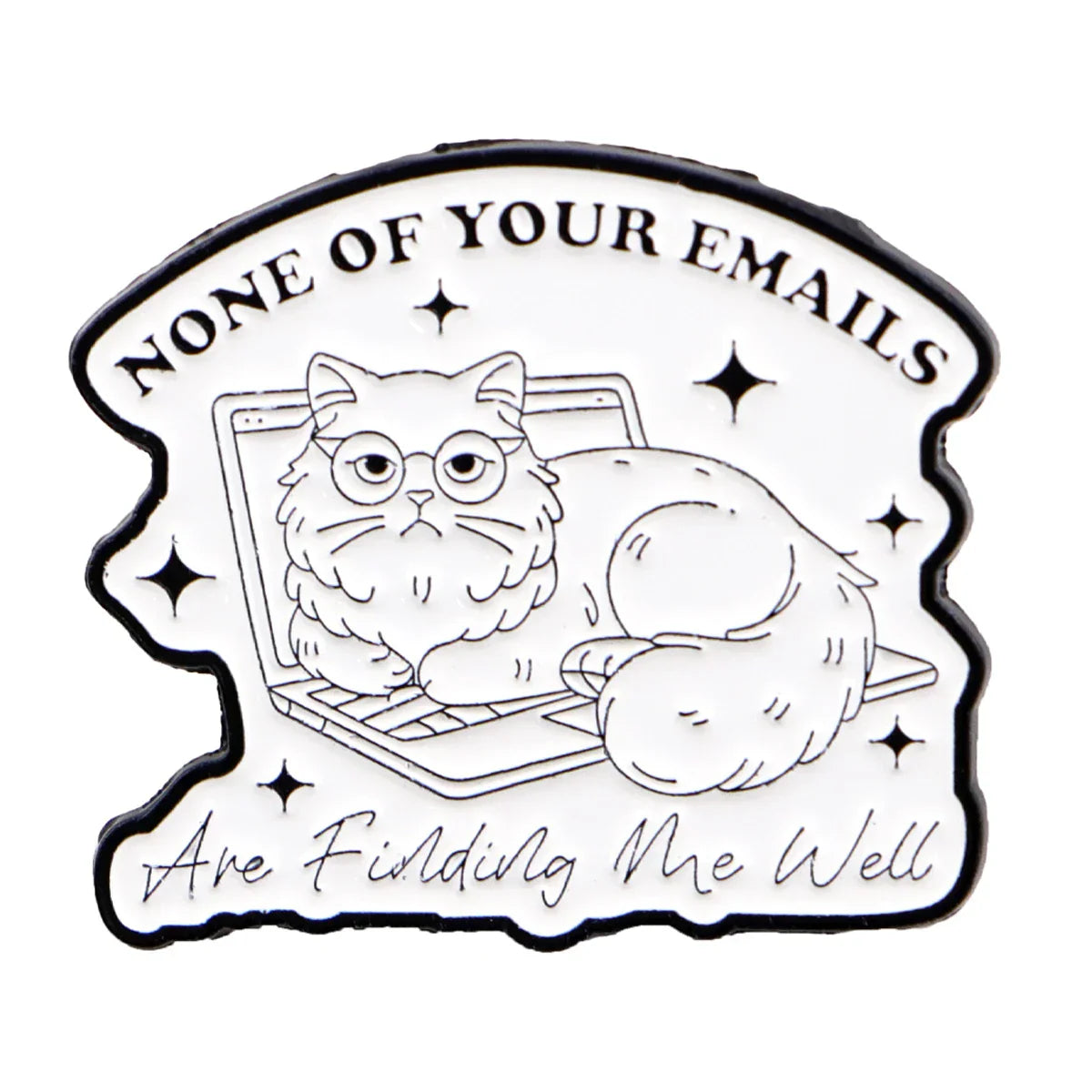 None Of Your Emails Office Cat Enamel Pin 1