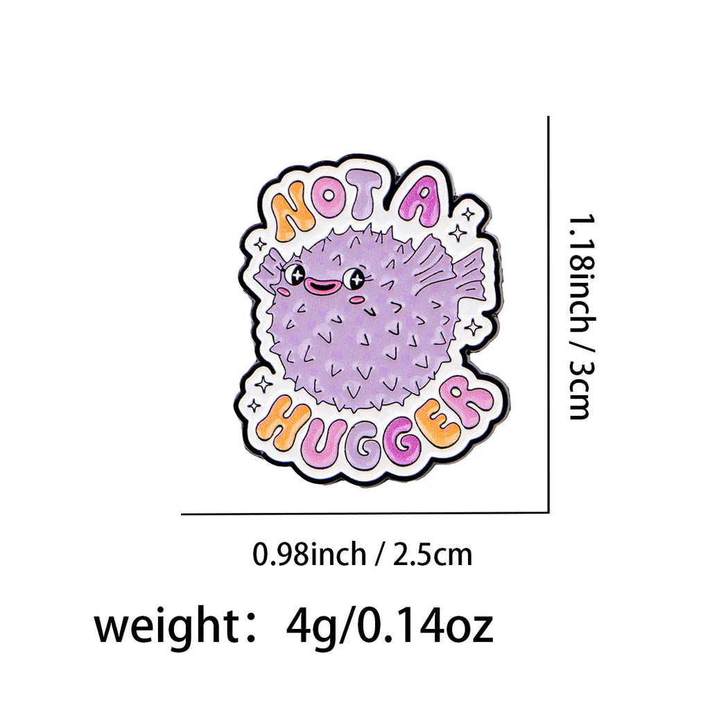 Pufferfish Enamel Pin Funny Quotes Lapel Pins for Backpacks Metal Badges Brooch for Clothes Accessories Jewelry Friends