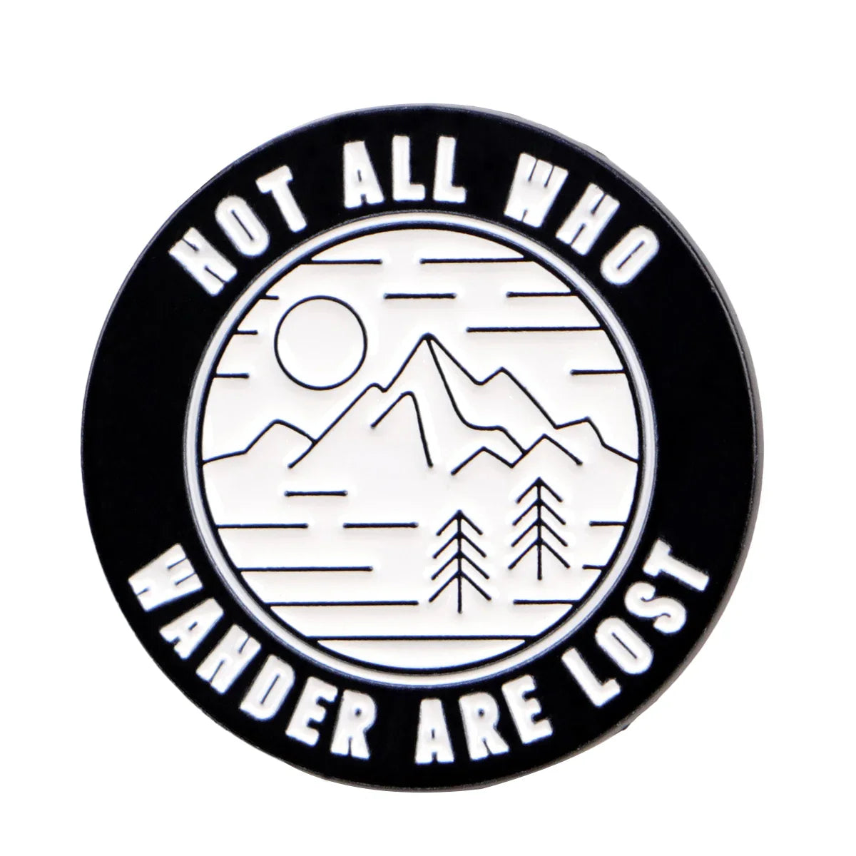 ’Not All Those Who Wander are Lost’ Enamel Pin 1