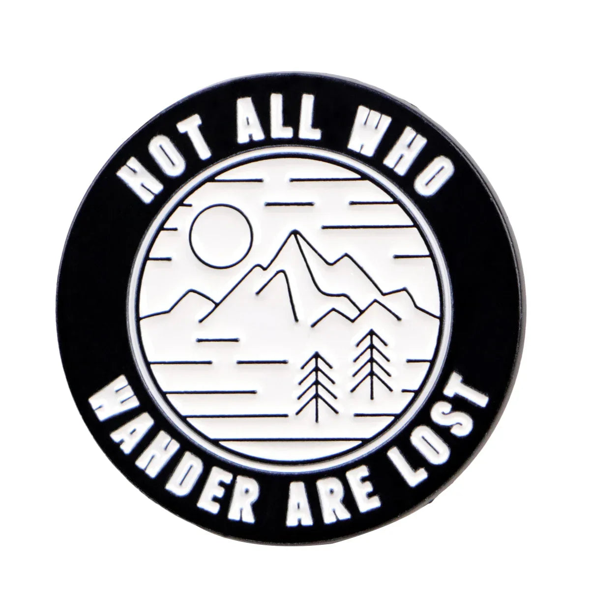 ’Not All Those Who Wander are Lost’ Enamel Pin 1